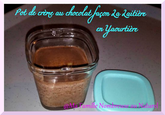 Pot de crème au chocolat façon La Laitière (en Yaourtière) - Beaufour Family